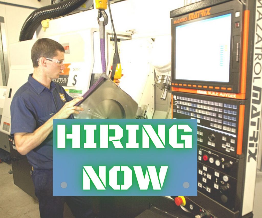 CNC and Manual Machinists - HIRING NOW
